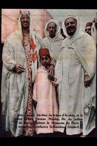 Crown Prince Saud and Moulay Al-Hassan (King Al-Hassan) on a visit to the Mosque of Paris, with Kadouri Gabri and The Imam of the mosque, 1935