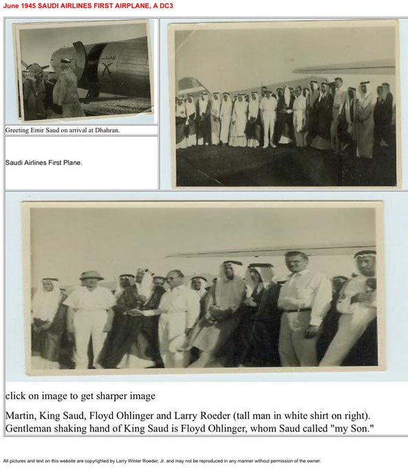 أول طائرة الخطوط السعودية ADC3 تسلمها ولي العهد الأمير سعود بن عبدالعزيز الملك سعود في يونيو ١٩٤٥من فلويد وهلنيغر